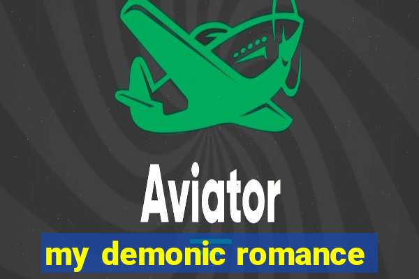 my demonic romance